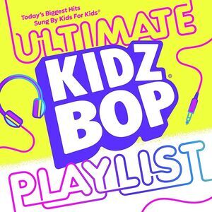 Kidz Bop Kids - Kidz Bop Ultimate Playlist  LP LP